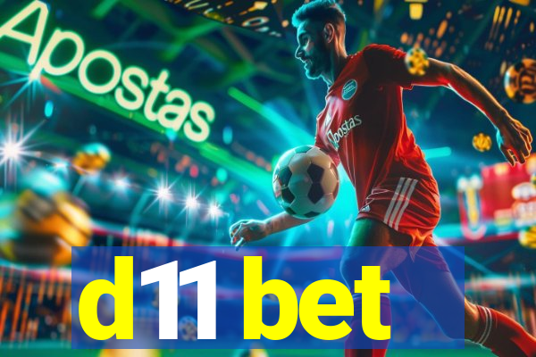 d11 bet